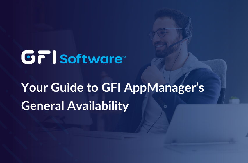 Your Guide to GFI AppManager’s General Availability: Join Our Upcoming Webinar