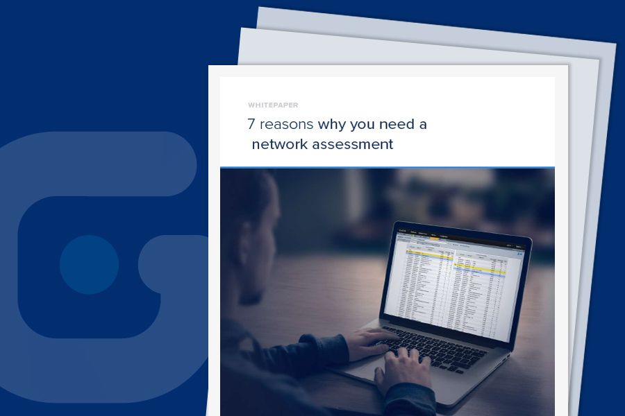 7 reasons why you need a network assessment now