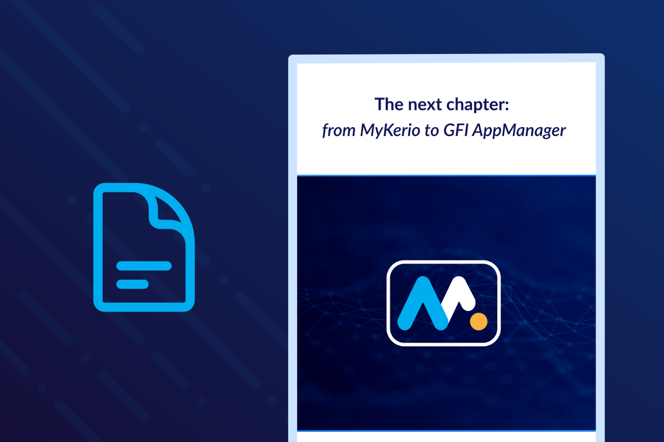 The next chapter - from MyKerio to GFI AppManager