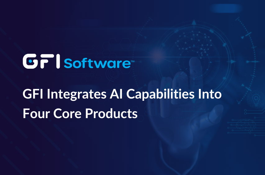 GFI Integrates AI Capabilities Into Four Core Products