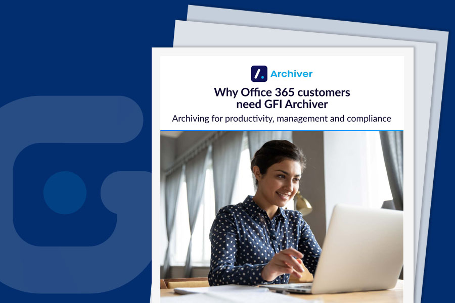 Why Office 365 customers need GFI Archiver