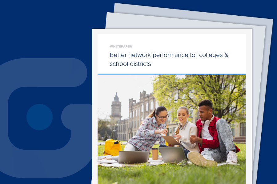 Better network performance for colleges school districts