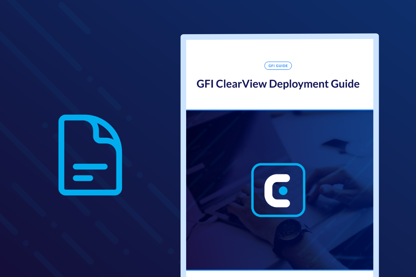 GFI ClearView Deployment Guide